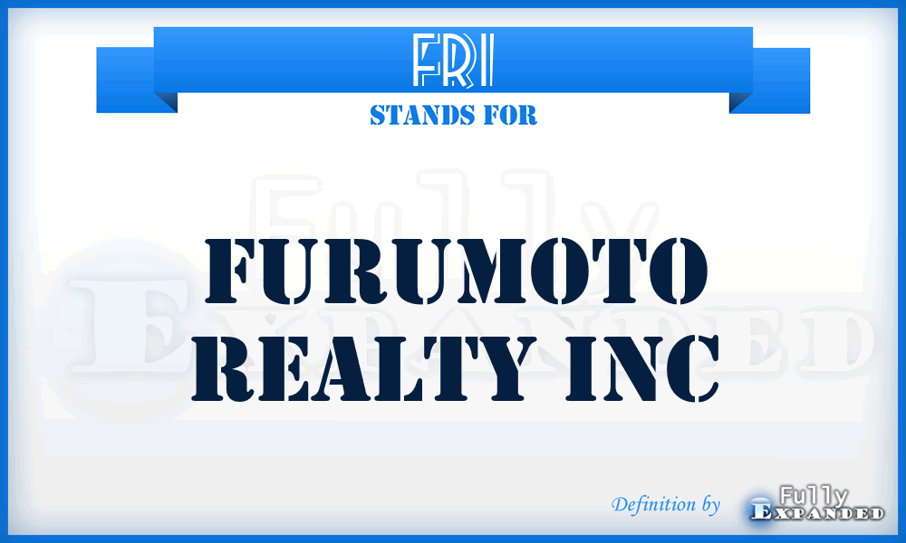 FRI - Furumoto Realty Inc