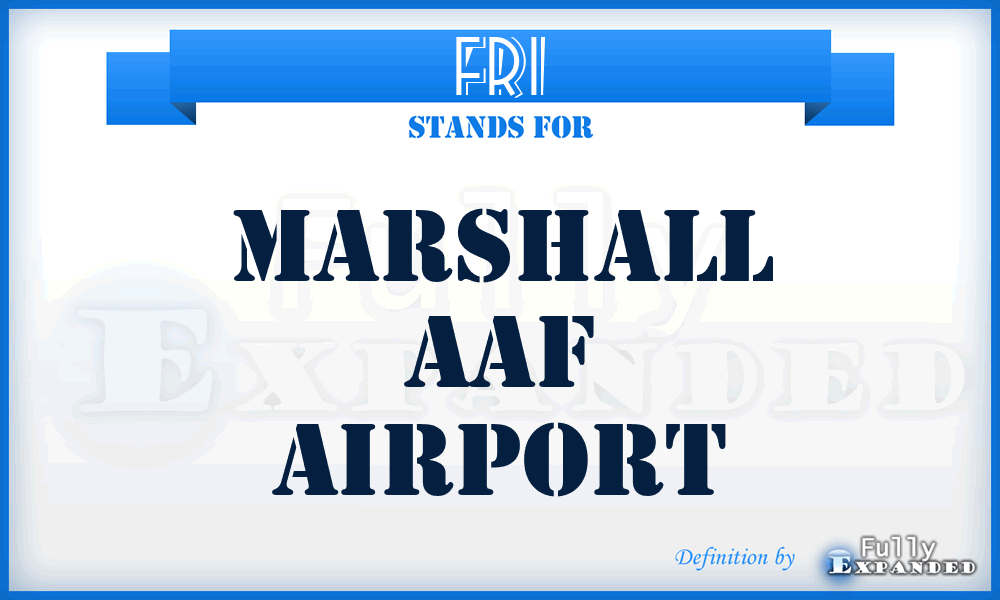 FRI - Marshall Aaf airport