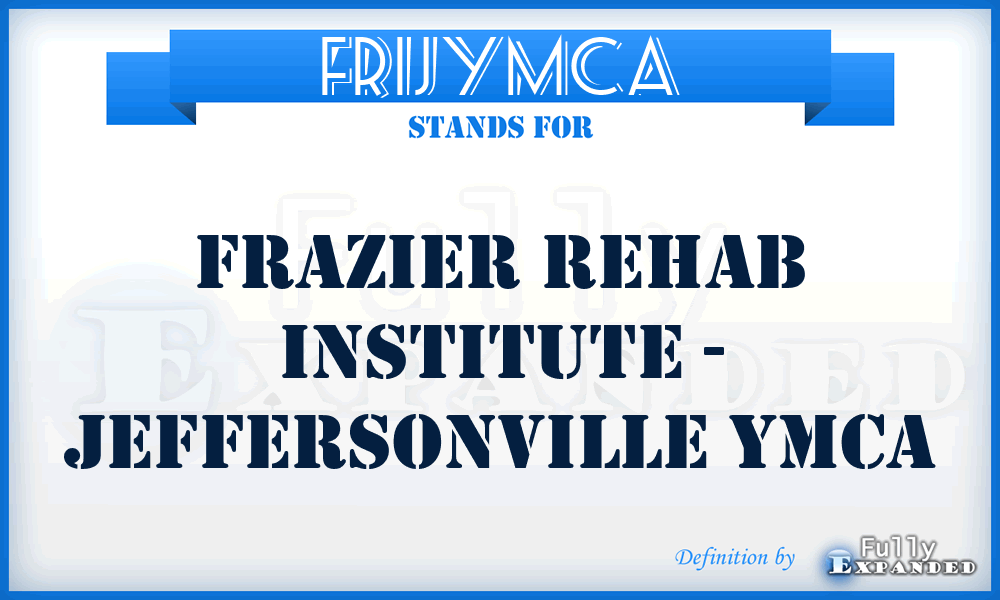 FRIJYMCA - Frazier Rehab Institute - Jeffersonville YMCA