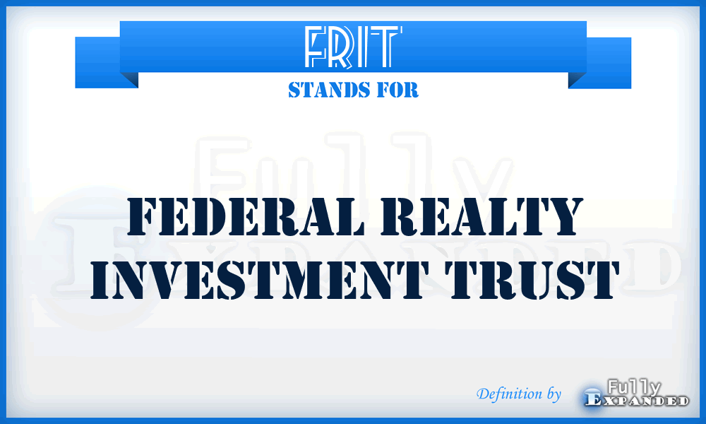 FRIT - Federal Realty Investment Trust