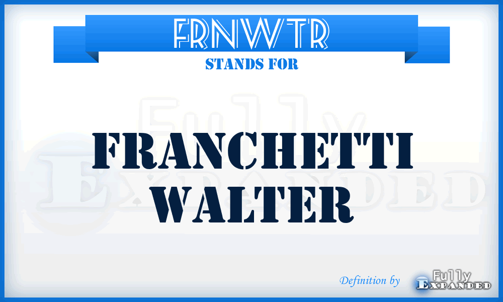 FRNWTR - Franchetti Walter
