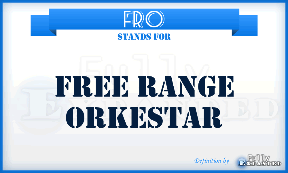 FRO - Free Range Orkestar