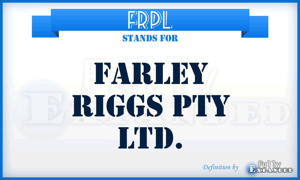 FRPL - Farley Riggs Pty Ltd.