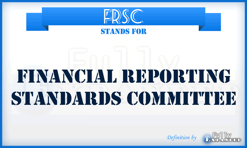 FRSC - Financial Reporting Standards Committee
