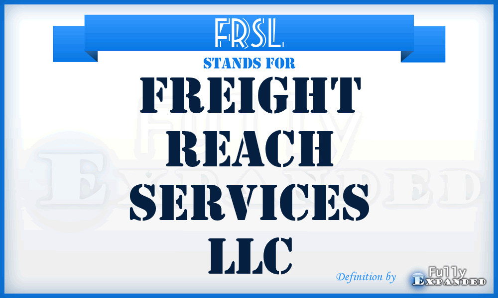 FRSL - Freight Reach Services LLC