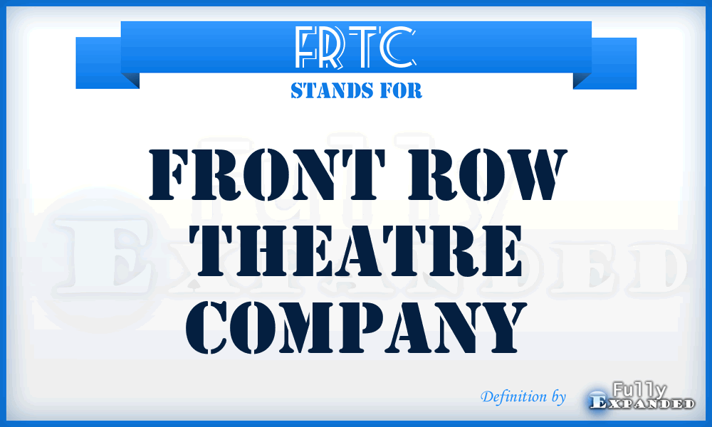 FRTC - Front Row Theatre Company