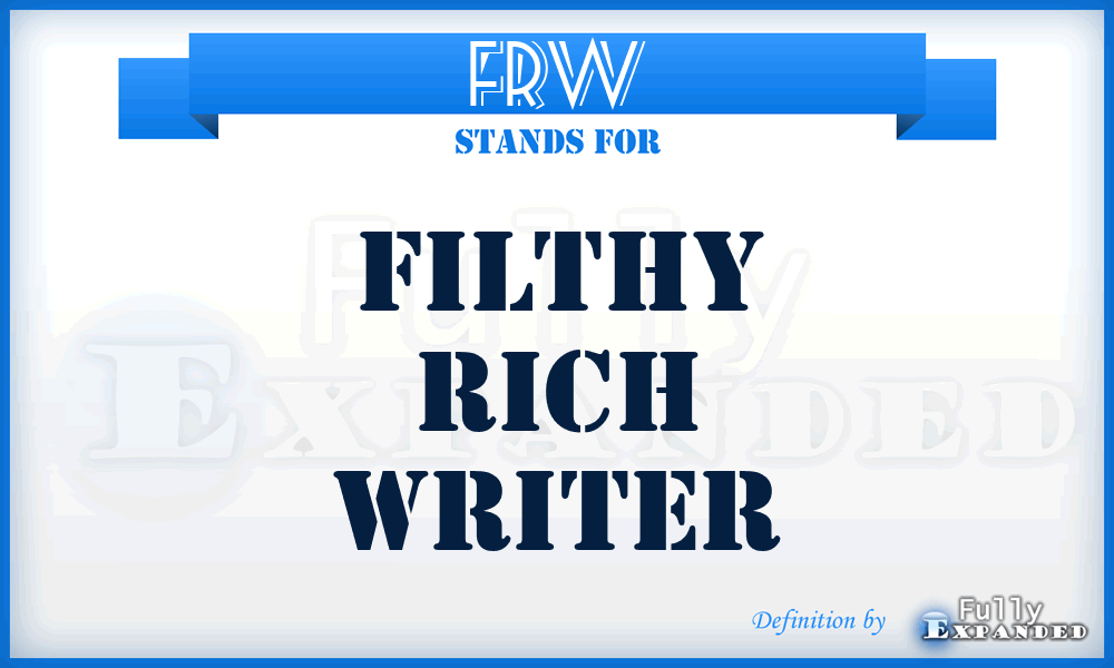 FRW - Filthy Rich Writer