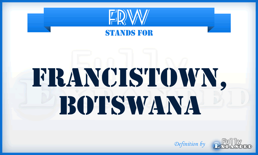 FRW - Francistown, Botswana