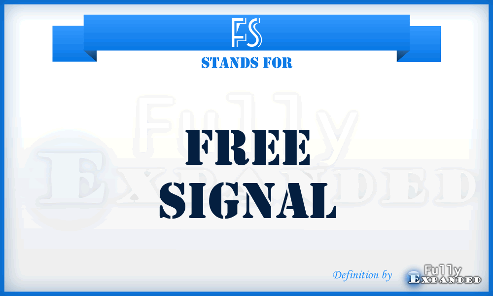 FS - Free Signal