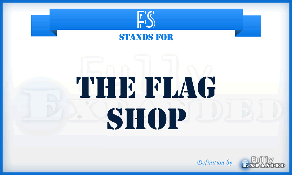 FS - The Flag Shop