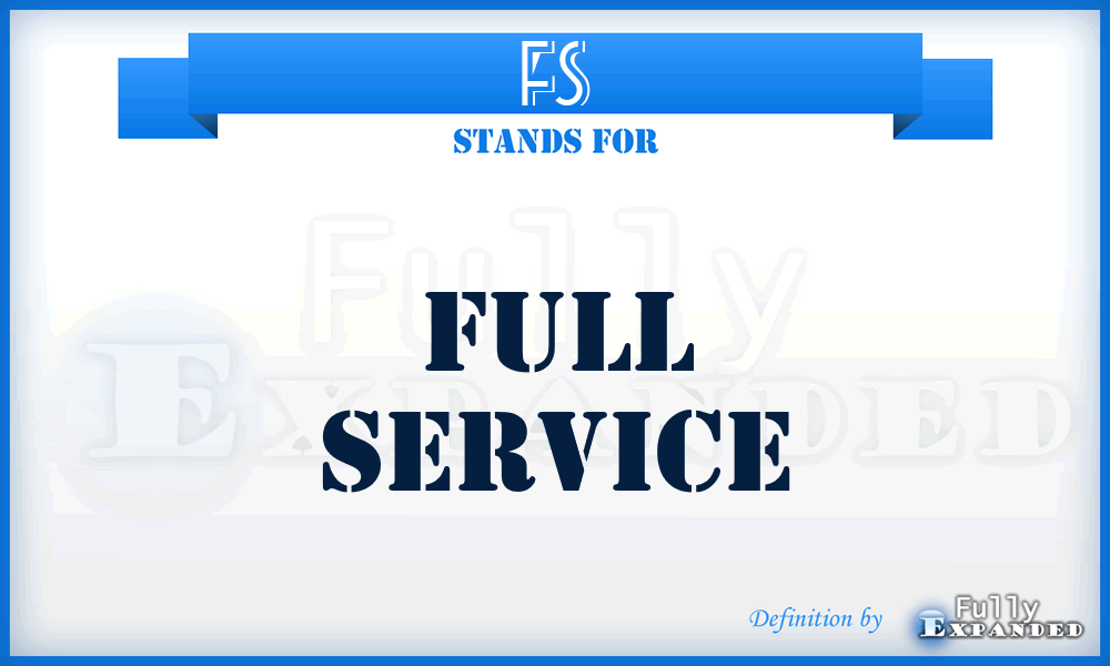 FS - full service