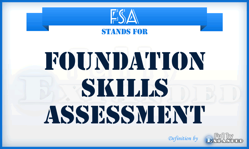 FSA - Foundation Skills Assessment