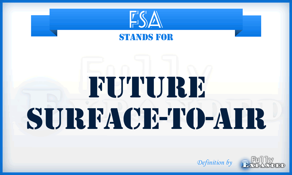 FSA - Future Surface-to-Air