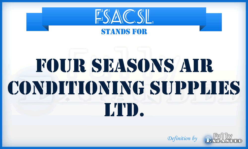FSACSL - Four Seasons Air Conditioning Supplies Ltd.