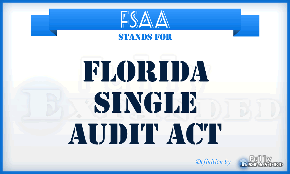 FSAA - Florida Single Audit Act