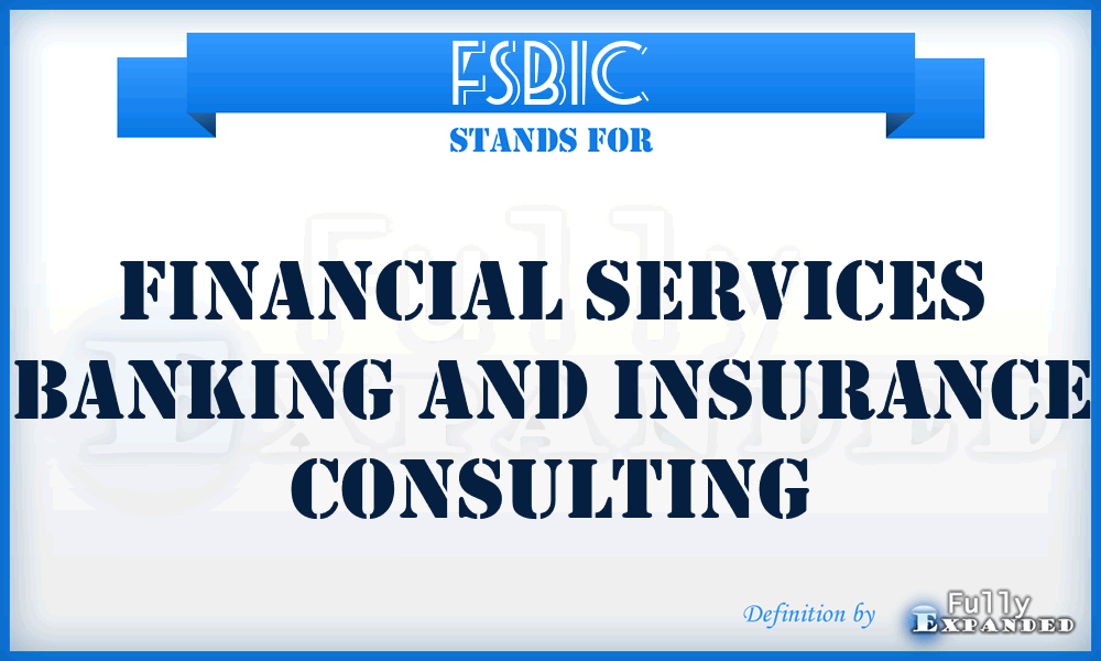 FSBIC - Financial Services Banking and Insurance Consulting