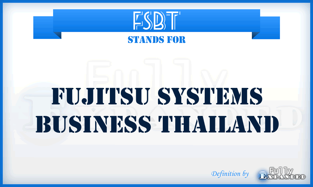 FSBT - Fujitsu Systems Business Thailand