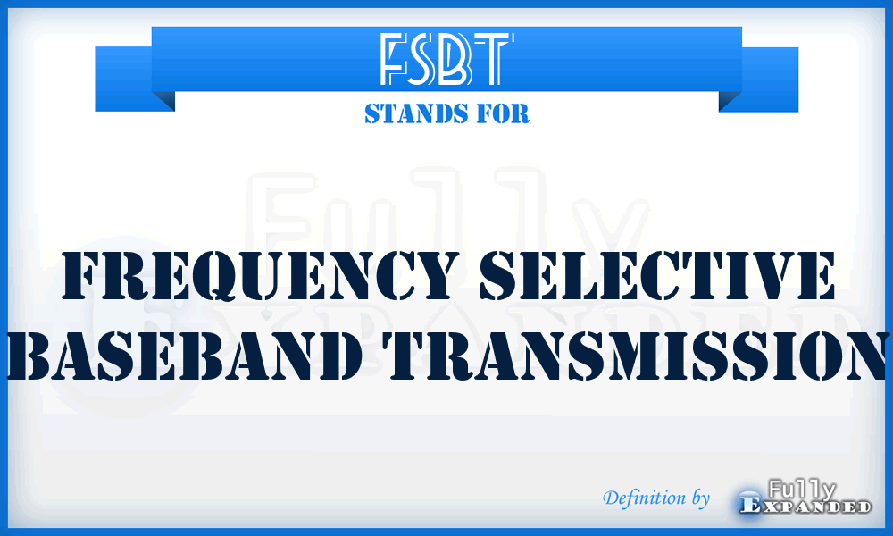 FSBT - frequency selective baseband transmission