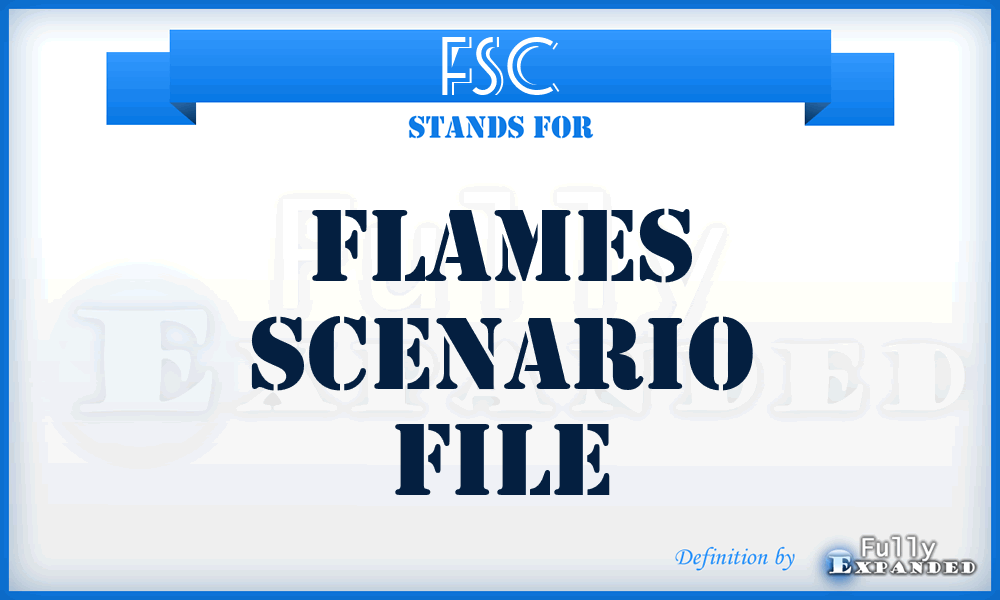 FSC - FLAMES Scenario file