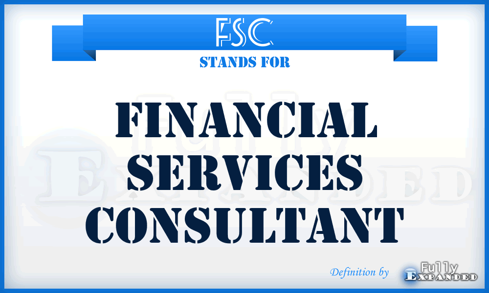 FSC - Financial Services Consultant