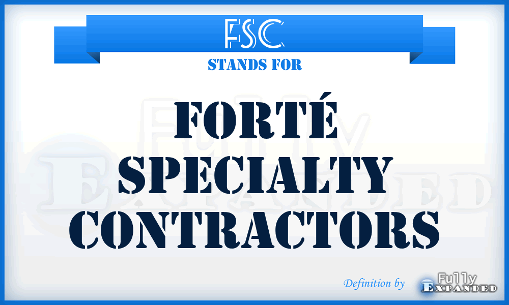 FSC - Forté Specialty Contractors