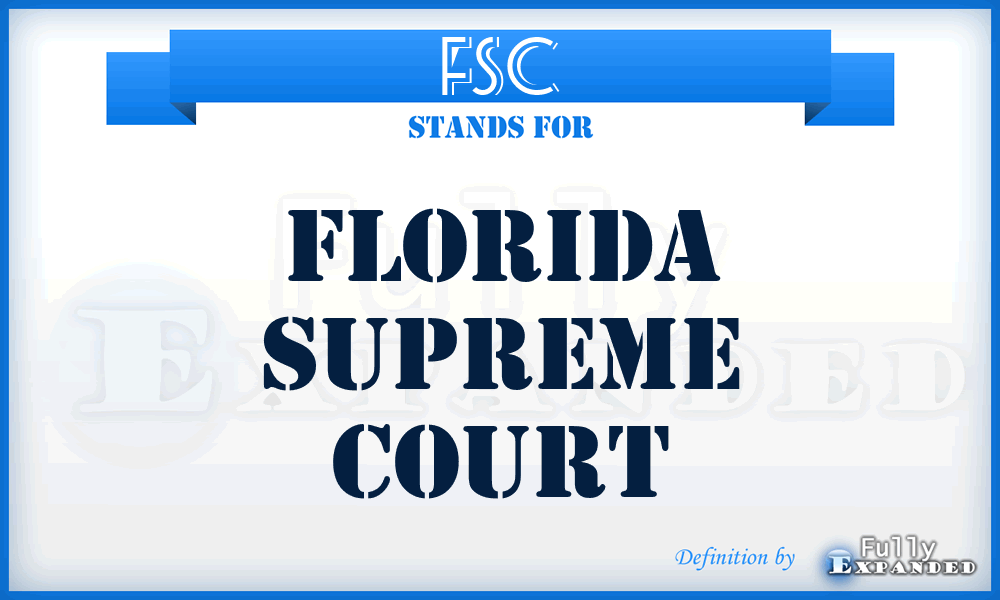 FSC - Florida Supreme Court