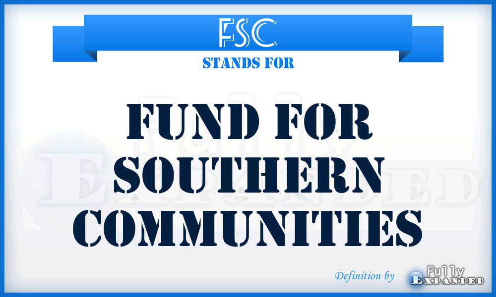 FSC - Fund for Southern Communities