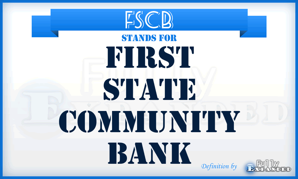 FSCB - First State Community Bank