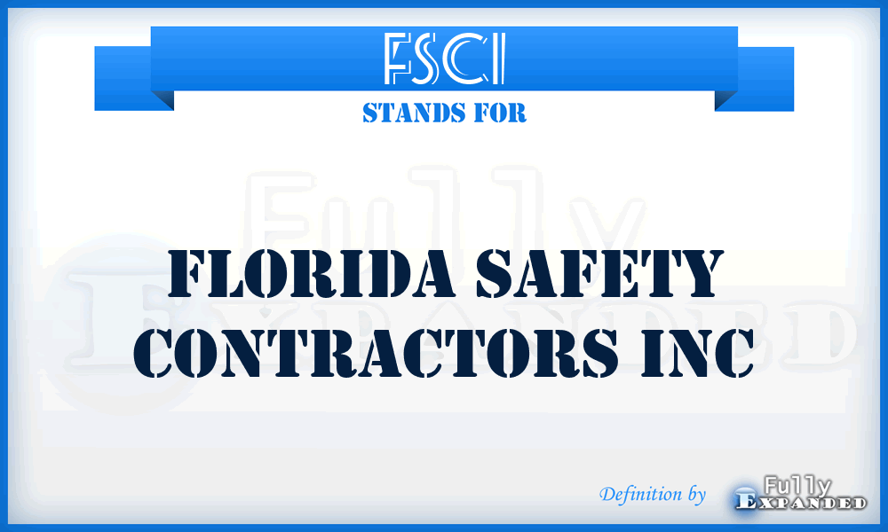 FSCI - Florida Safety Contractors Inc