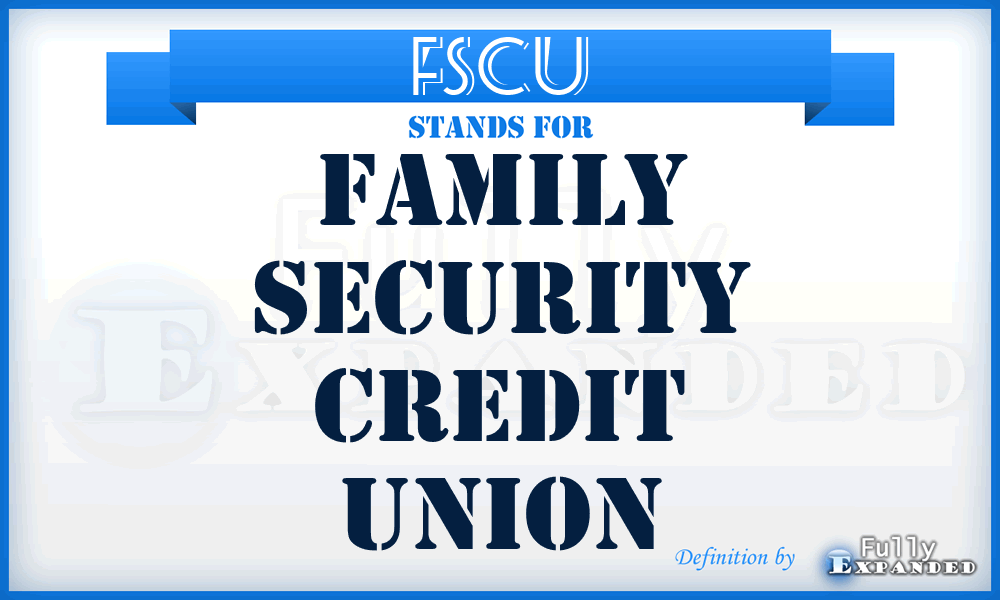 FSCU - Family Security Credit Union
