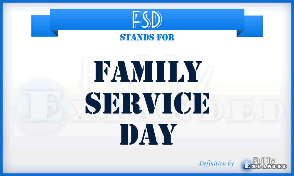 FSD - Family Service Day