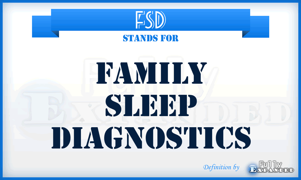 FSD - Family Sleep Diagnostics