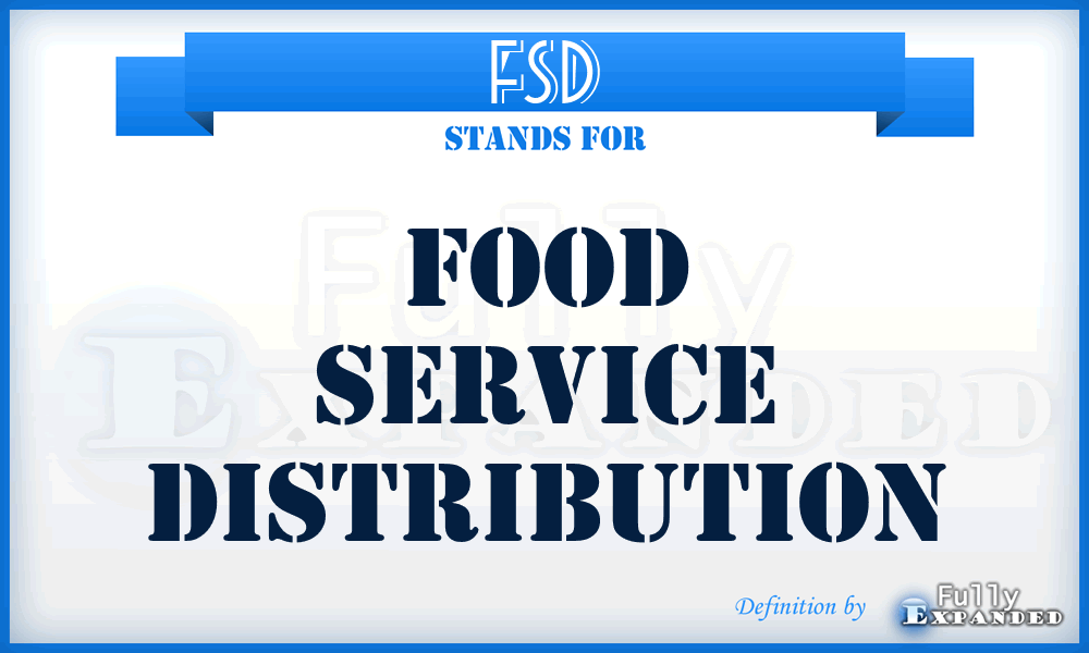 FSD - Food Service Distribution