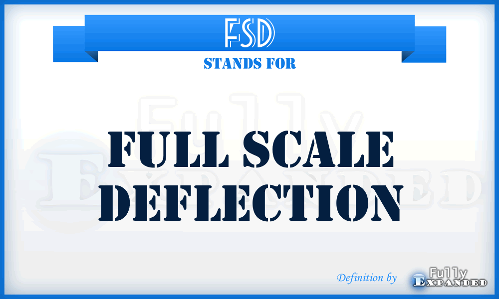 FSD - Full Scale Deflection