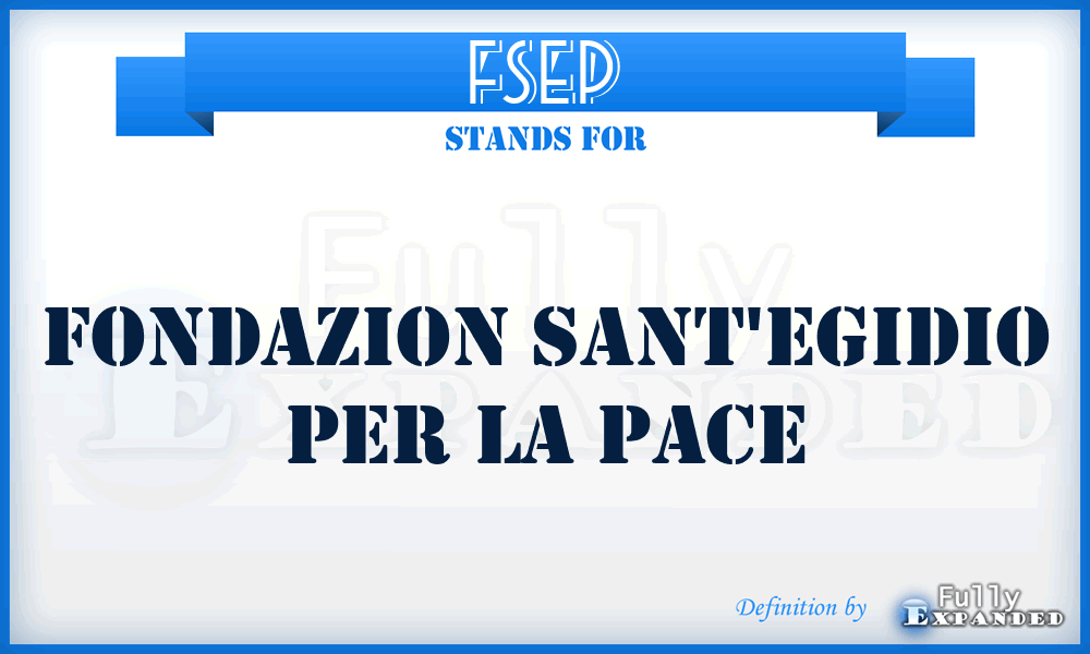 FSEP - Fondazion Sant'Egidio per la Pace