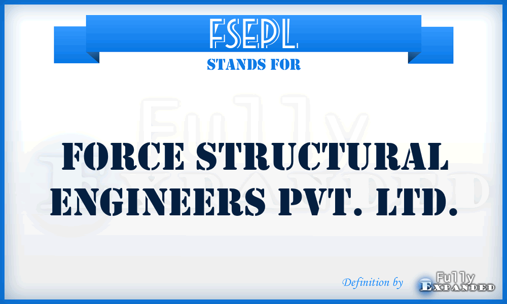 FSEPL - Force Structural Engineers Pvt. Ltd.