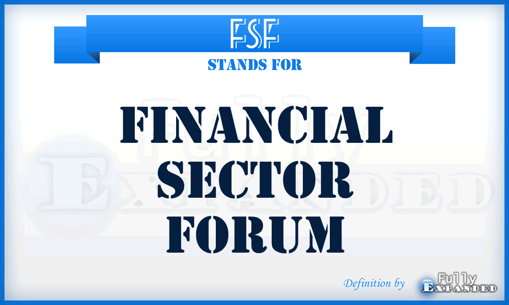 FSF - Financial Sector Forum