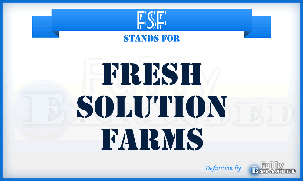 FSF - Fresh Solution Farms