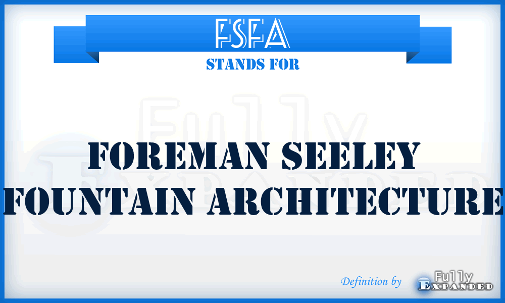 FSFA - Foreman Seeley Fountain Architecture