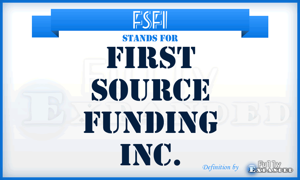 FSFI - First Source Funding Inc.