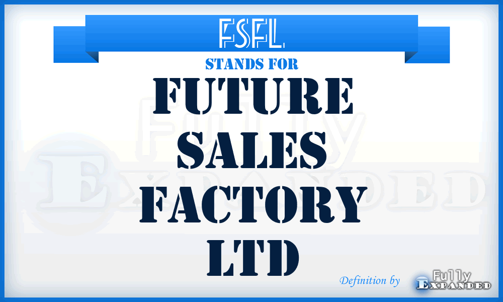 FSFL - Future Sales Factory Ltd