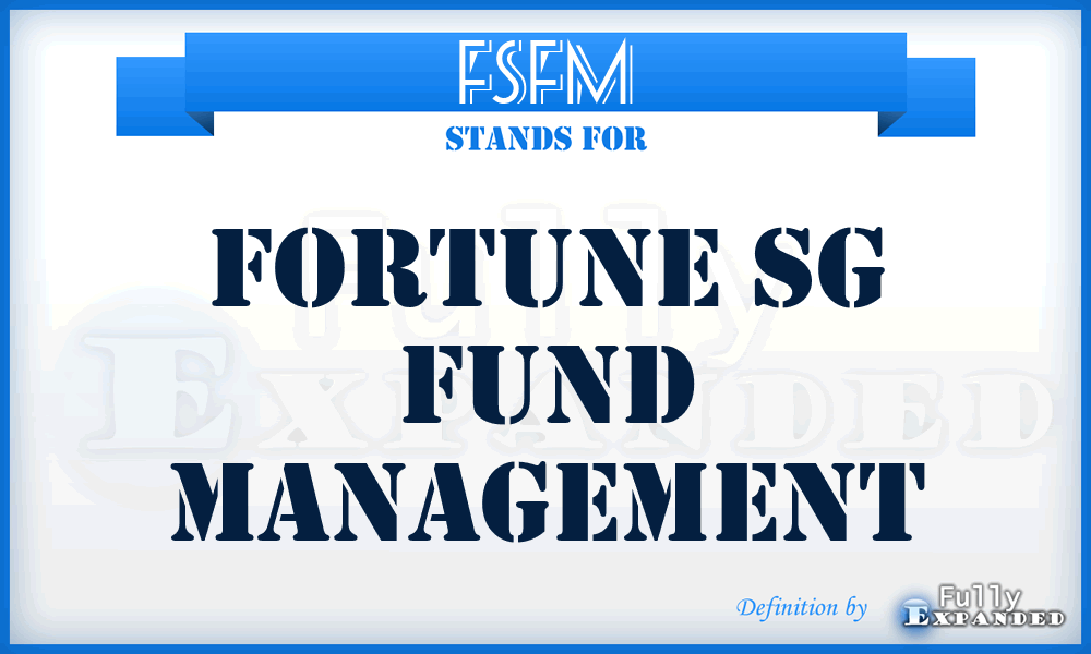 FSFM - Fortune Sg Fund Management