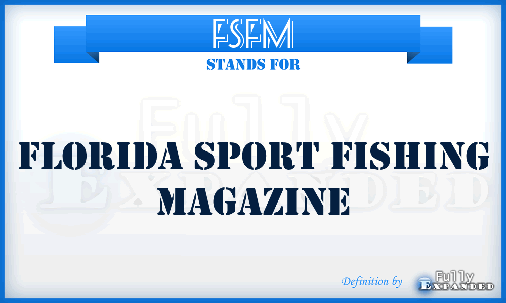 FSFM - Florida Sport Fishing Magazine