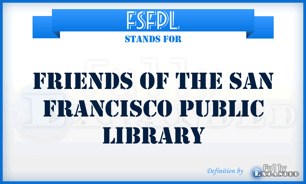 FSFPL - Friends of the San Francisco Public Library