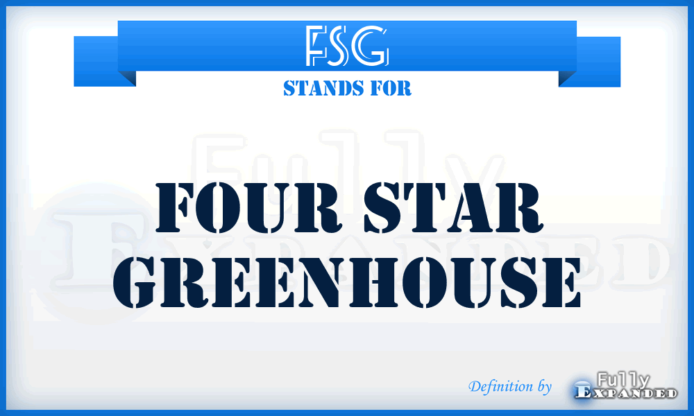 FSG - Four Star Greenhouse