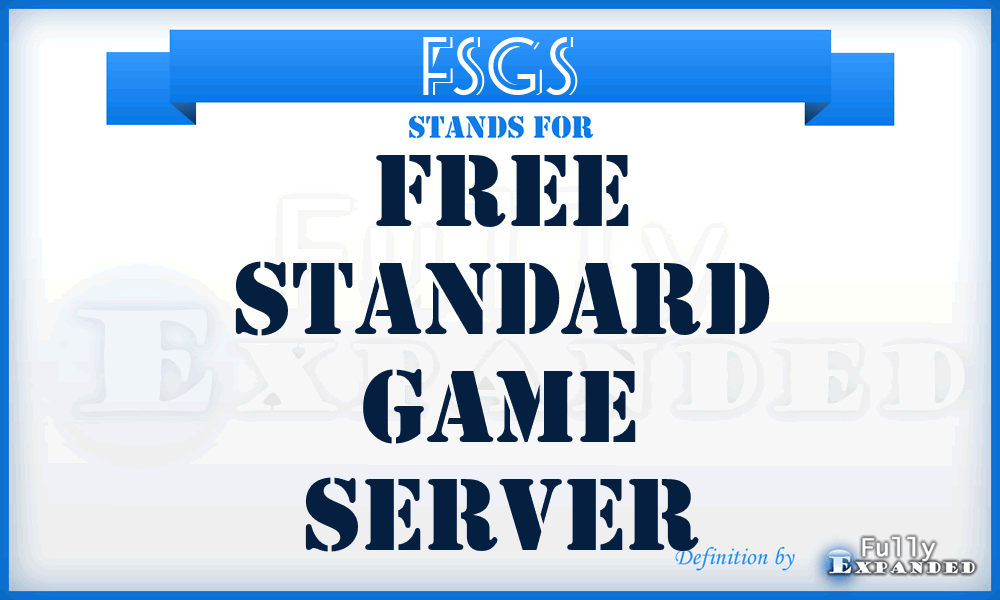 FSGS - Free Standard Game Server