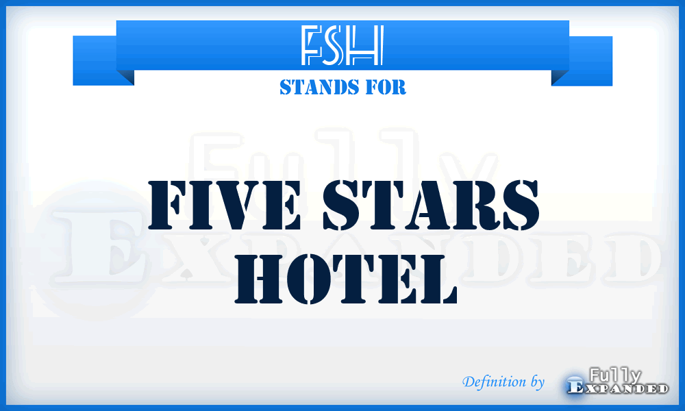 FSH - Five Stars Hotel