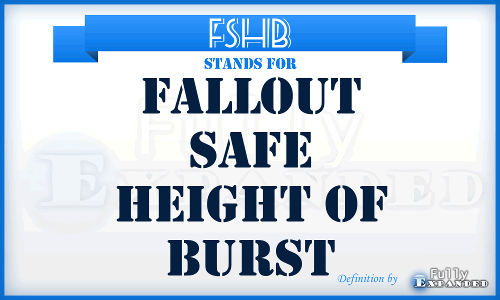 FSHB - Fallout Safe Height of Burst