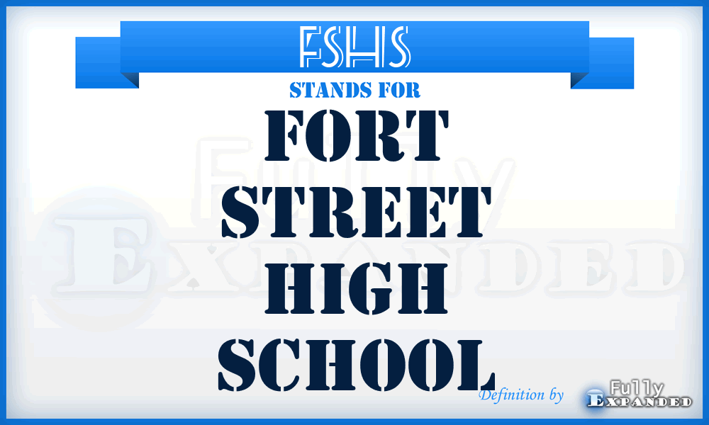 FSHS - Fort Street High School