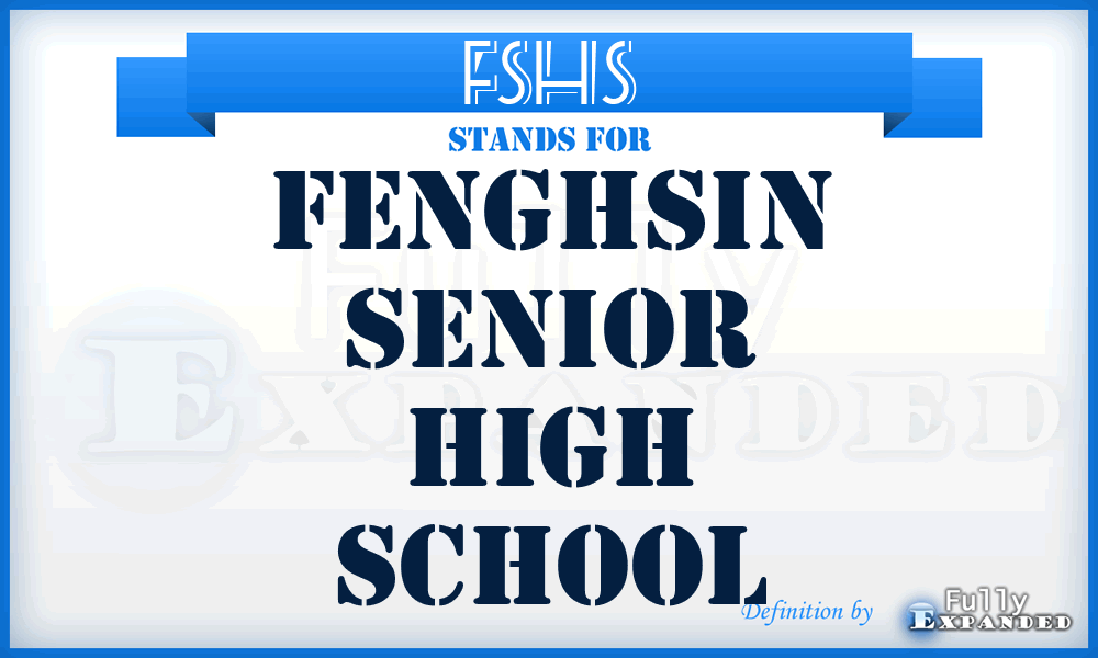 FSHS - FengHsin Senior High School